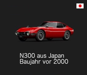 N300 aus Japan Baujahr vor 2000